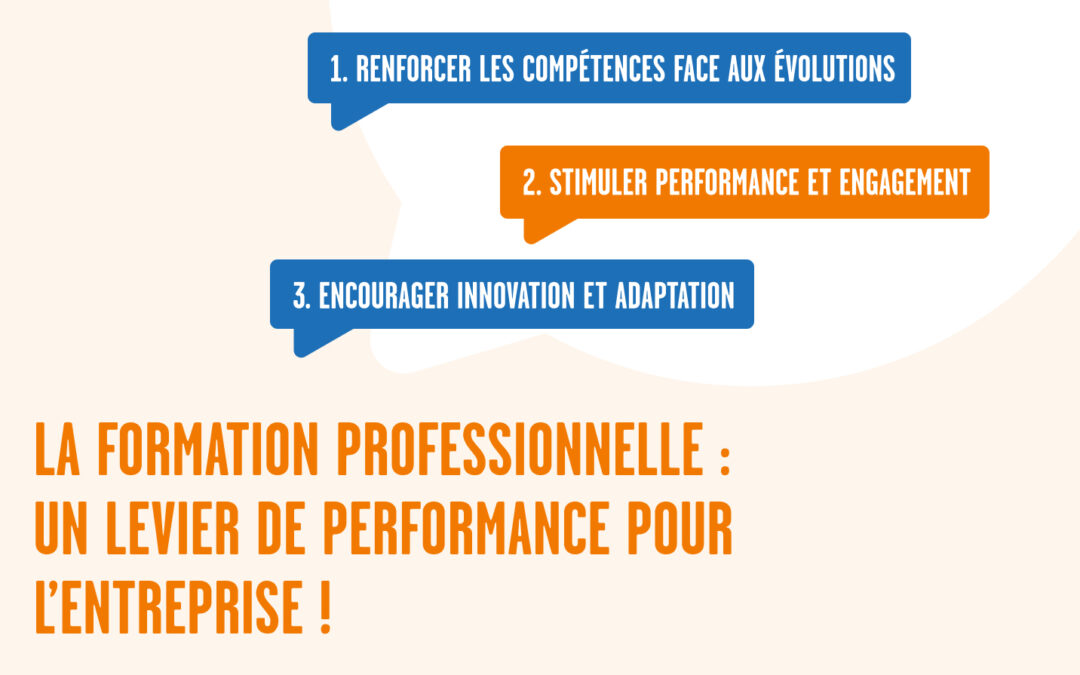 La formation professionnelle : Un levier de performance pour l’entreprise !