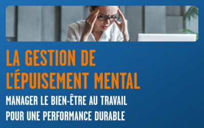 La gestion de l’épuisement mental